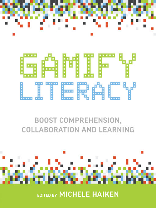 Title details for Gamify Literacy by Michele Haiken - Available